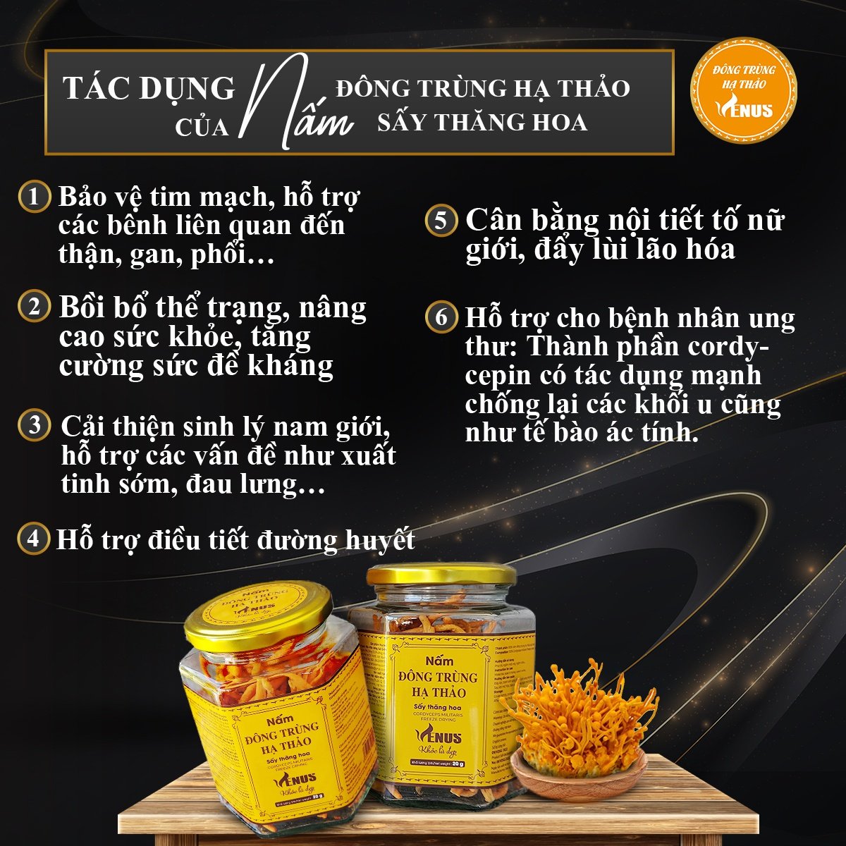 Nấm đông trùng hạ thảo Venus sấy thăng hoa 20g - Khỏe là đẹp, tăng đề kháng, hỗ trợ sức khỏe sinh lý cho cả nam và nữ, chống suy nhược ung-ha-thao-say-kho-thang-hoa-co-tac-dung-la-gi-venus-khoe-la-dep__28__46b22da6015747d4a350fde327305aef